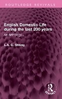 Abbildung von: English Domestic Life during the last 200 years - Routledge