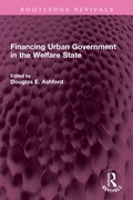 Cover: Financing Urban Government in the Welfare State - Routledge