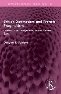 Abbildung von: British Dogmatism and French Pragmatism - Routledge