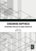 Cover: Consuming Happiness - Routledge