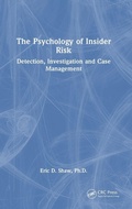 Cover: The Psychology of Insider Risk - CRC Press