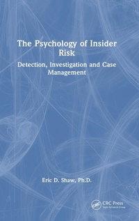 Abbildung von: The Psychology of Insider Risk - CRC Press