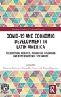 Cover: COVID-19 and Economic Development in Latin America - Routledge