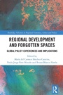 Cover: Regional Development and Forgotten Spaces - Routledge