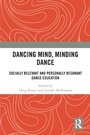 Cover: Dancing Mind, Minding Dance - Routledge