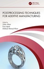 Cover: Post-processing Techniques for Additive Manufacturing - CRC Press
