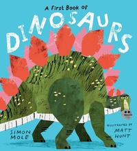Abbildung von: A First Book of Dinosaurs - Walker Books Ltd
