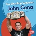 Cover: Pro-Wrestling Superstar John Cena - Lerner Publications