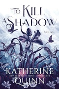 Cover: To Kill a Shadow - Entangled: Teen