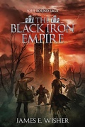 Cover: The Black Iron Empire (The Soul Bound Saga, #4) - Sand Hill Publishing