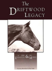Abbildung von: Driftwood Legacy - Wild Horse Press