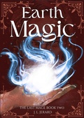 Cover: Earth Magic (The Last Mage, #2) - J. L. Jerard