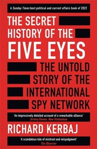Abbildung von: The Secret History of the Five Eyes - John Blake Publishing Ltd