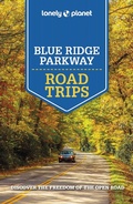 Cover: Lonely Planet Blue Ridge Parkway Road Trips - Lonely Planet Global Limited