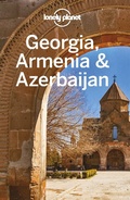 Cover: Lonely Planet Georgia, Armenia & Azerbaijan - Lonely Planet Global Limited