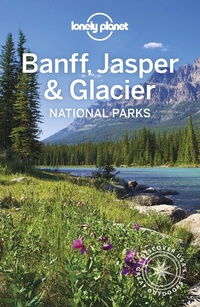 Abbildung von: Lonely Planet Banff, Jasper and Glacier National Parks - Lonely Planet Global Limited