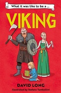 Cover: What It Was Like to be a Viking - Barrington Stoke Ltd