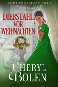 Cover: Diebstahl vor Weihnachten (Im Auftrag des Regenten, #3) - Im Auftrag des Regenten
