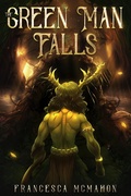 Cover: The Green Man Falls (Tales of Tuath D&eacute;, #1) - Tales of Tuath D&eacute;