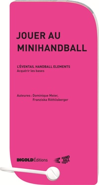 Abbildung von: Jouer au Minihandball - INGOLDVerlag