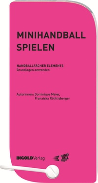 Abbildung von: Minihandball spielen - INGOLDVerlag