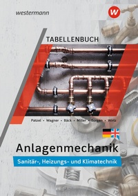 Abbildung von: Anlagenmechanik für Sanitär-, Heizungs- und Klimatechnik - Westermann Schulbuchverlag