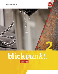 Abbildung von: Blickpunkt Chemie - Ausgabe 2021 für Nordrhein-Westfalen und Hessen - Westermann Schulbuchverlag