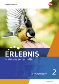 Abbildung von: Erlebnis Naturwissenschaften - Ausgabe für 2021 Luxemburg - Westermann Schulbuchverlag