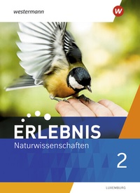 Abbildung von: Erlebnis Naturwissenschaften - Ausgabe für 2021 Luxemburg - Westermann Schulbuchverlag