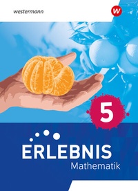 Abbildung von: Erlebnis Mathematik - Ausgabe 2023 für Berlin, Brandenburg, Hessen, Saarland, Sachsen-Anhalt - Westermann Schulbuchverlag