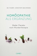Cover: Hom&ouml;opathie als Erg&auml;nzung - Cameo Verlag