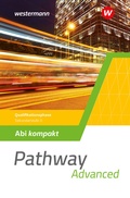 Cover: Pathway Advanced - Gymnasiale Oberstufe - Ausgabe Mitte und Ost - Westermann Schulbuchverlag
