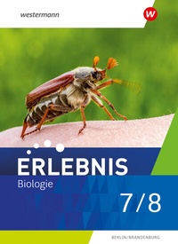 Abbildung von: Erlebnis Biologie - Ausgabe 2023 für Berlin und Brandenburg - Westermann Schulbuchverlag