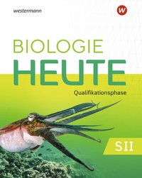 Abbildung von: Biologie heute SII - Ausgabe 2022 für Niedersachsen - Westermann Schulbuchverlag