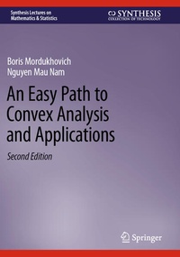 Enlarge image Cover: An Easy Path to Convex Analysis and Applications - Springer