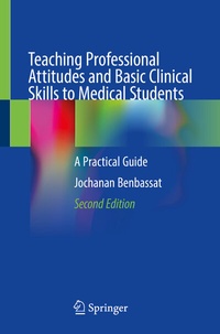 Abbildung von: Teaching Professional Attitudes and Basic Clinical Skills to Medical Students - Springer