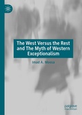Cover: The West Versus the Rest and The Myth of Western Exceptionalism - Palgrave Macmillan
