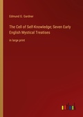 Cover: The Cell of Self-Knowledge; Seven Early English Mystical Treatises - Outlook Verlag