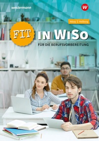 Abbildung von: Fit in WiSo für die Berufsvorbereitung - Westermann Berufliche Bildung