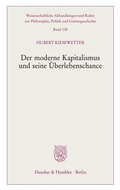 Cover: Der moderne Kapitalismus und seine &Uuml;berlebenschance. - Duncker & Humblot