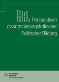 Cover: Perspektiven diskriminierungskritischer Politischer Bildung - Wochenschau Verlag