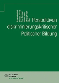 Abbildung von: Perspektiven diskriminierungskritischer Politischer Bildung - Wochenschau Verlag