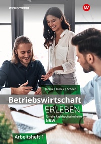Abbildung von: Betriebswirtschaft erleben für die Fachhochschulreife Nordrhein-Westfalen - Winklers Verlag