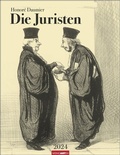 Cover: Honor&eacute; Daumier Die Juristen Kalender 2024. Wandkalender mit Juristen-Karikaturen und bissigem Witz. Kunstvoller Wand-Kalender im Hochformat 34x44 cm - Weingarten