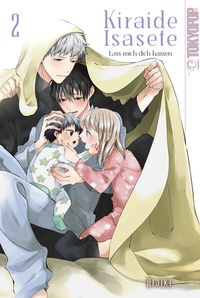 Abbildung von: Kiraide Isasete - Lass mich dich hassen, Band 02 - TOKYOPOP GmbH