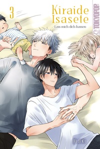 Abbildung von: Kiraide Isasete - Lass mich dich hassen, Band 03 - TOKYOPOP GmbH