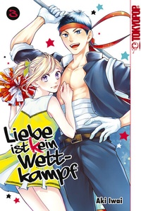 Abbildung von: Liebe ist (k)ein Wettkampf, Band 03 - TOKYOPOP GmbH