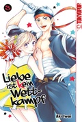 Cover: Liebe ist (k)ein Wettkampf, Band 03 - TOKYOPOP GmbH