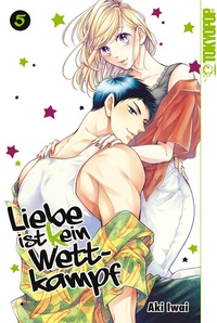 Abbildung von: Liebe ist (k)ein Wettkampf, Band 05 - TOKYOPOP GmbH