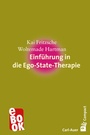 Cover: Einf&uuml;hrung in die Ego-State-Therapie - Carl-Auer Verlag